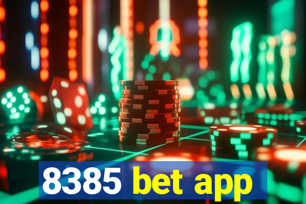 8385 bet app